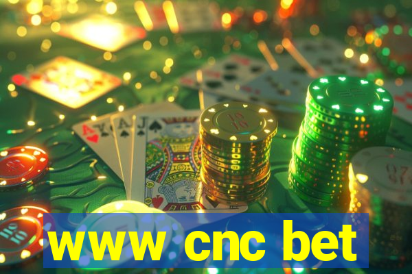 www cnc bet